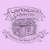 Lavender Country: Treasures That Money Can't Buy