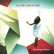 Lift Up Your Eyes by Sovereign Grace Music