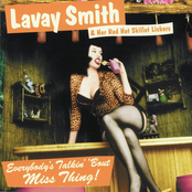 Lavay Smith And Her Red Hot Skillet Lickers: Everybody's Talkin' Bout Miss Thing!