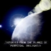 Stories from the Planet of Perpetual Twilight