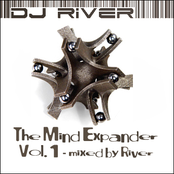The Mind Expander, Part I (Mixed by DJ River)