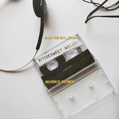 Bittersweet Melody (Nurko Remix) - Single