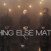 Nothing Else Matters