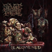 Slaughtered by Severe Torture