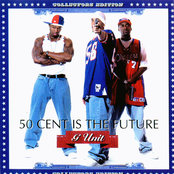 G-Unit: 50 Cent Is The Future