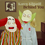 Karen Kilgariff: Behind You