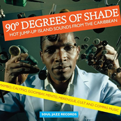 Soul Jazz Records Presents 90 Degrees of Shade: Hot Jump-Up Island Sounds From The Caribbean - Mambo, Calypso, Goombay, Mento, Merengue, Cult and Compas Music