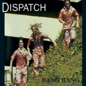 Dispatch: Bang Bang