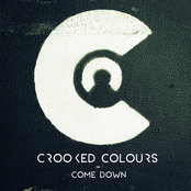 Crooked Colours: Come Down