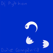 Dj Python: Dulce Compañia