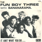 It Aint What You Do by Bananarama