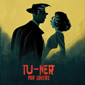 Tu-Ner: Tu-Ner for Lovers (Live)