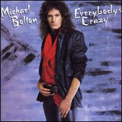 Everytime by Michael Bolton