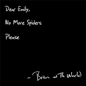Dear Emily, No More Spiders Please