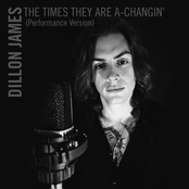 Dillon James: The Times They Are A-Changin’ (Performance Version)