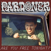 Pardoner: Are You Free Tonight?