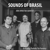 Ark Ovrutski Quintet(feat.Duduka Da Fonseca) SOUNDS OF BRASIL