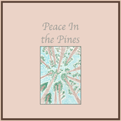 Peace in the Pines