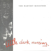Little Dark Mansion by The Harvest Ministers