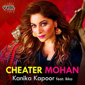 Kanika Kapoor: Cheater Mohan