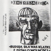 Budują Dla Was Klatkę z Pieśni o Wolności vol.1