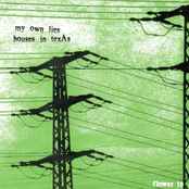 my own lies / houses in texas