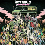 The Hot Rails: Single Entendre