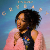 Tia Gold: Crybaby