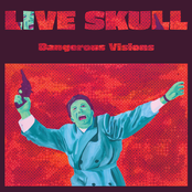 Live Skull: Dangerous Visions