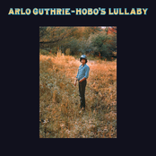 Arlo Guthrie: Hobo's Lullaby (remastered 2004)