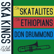 The Skatalites: Ska Kings of the First Wave with the Skatalites, The Ethiopians, And Don Drummond