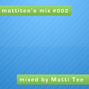 mattitee's mix #002 mixed by Matti Tee