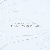 Dans vos bras