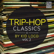 Trip Hop Classics by Kid Loco Vol. 2