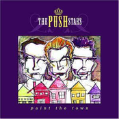 The Push Stars: Paint The Town