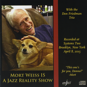 Mort Weiss Is a Jazz Reality Show