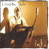 Livingston Taylor: Ink