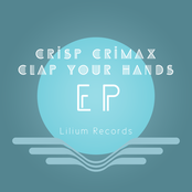 Crisp Crimax / Clap Your Hands EP