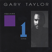 Gary Taylor: Square One