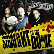 Straight To The Dome by Pro-pain