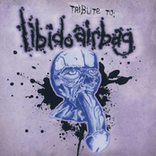 Tribute To: Libido Airbag