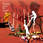 You And I Are A Gang Of Losers by The Dears