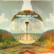 Thinking Out Loud by The Kickdrums