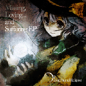 Missing,Loving...and Suffering EP