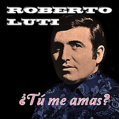 Roberto Luti: Tu Me Amas