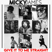 Micky James: Give It To Me Straight