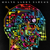 Break The Circuit by White Light Circus