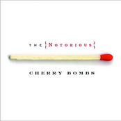 the notorious cherry bombs