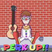 Perk Up!!