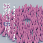 Stevhen Is Here And Not Here